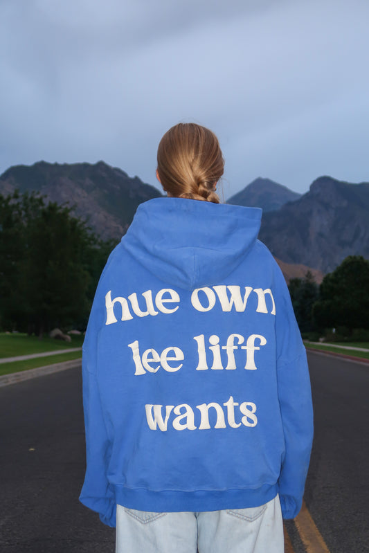 hue own lee liff wants